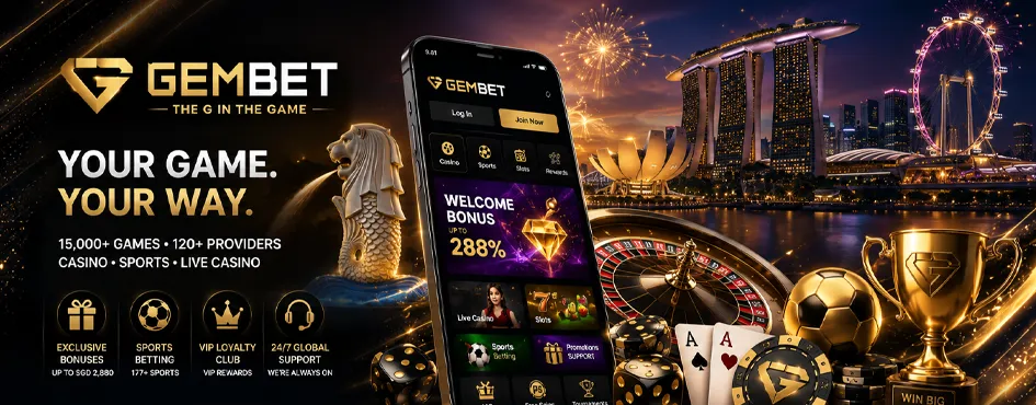 Gembet Bonus Singapore – Promotions and Welcome Offers